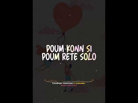 E kounyea Lyrics KingStreet ft Durkheim