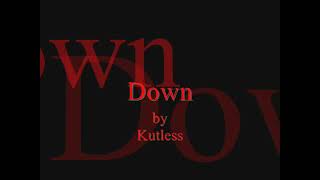 Down (Lyrics) - Kutless