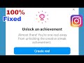 Unlock an achievement Instagram Unlock an achievement 2024
