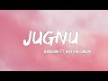 Jugnu - Badshah ft. Nikita Gandhi Lyrics | Blacksky beats