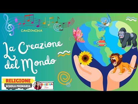 LA CREAZIONE DEL MONDO - Canzoncina - RELIGIONE SCUOLA PRIMARIA