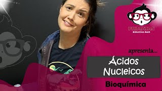 Ácidos Nucleicos 🐵