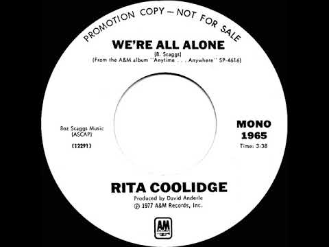 1977 Rita Coolidge - We’re All Alone (mono radio promo 45)