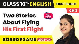 Two Stories About Flying - His First Flight - Chapter-3 | Class 10 English Literature 2022-23