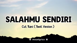 Download lagu Cut Rani - SALAHMU SENDIRI | Kini Setelah Kutemukan Dia (Lirik Lagu) VIRAL TIKTOK 2024 mp3 Download lagu Cut Rani - SALAHMU SENDIRI | Kini Setelah Kutemukan Dia (Lirik Lagu) VIRAL TIKTOK 2024 mp3