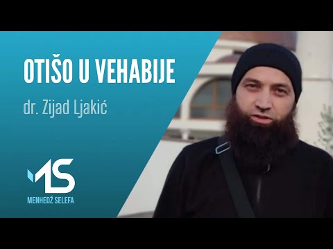 OTIŠO U VEHABIJE - dr. Zijad Ljakić