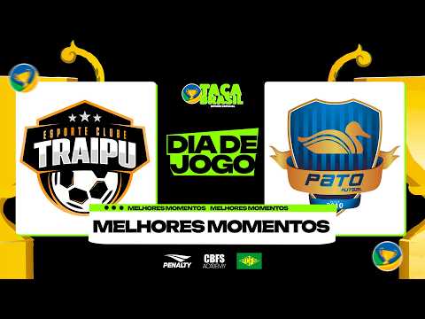 Melhores Momentos | Taça Brasil Adulto Masculino | Traipu x Pato | 5ª Rodada
