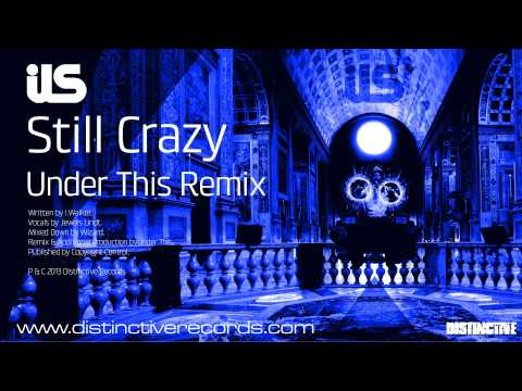 ils - Still Crazy (Under This Remix)