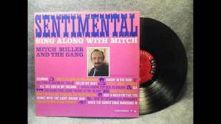 Mitch Miller And The Gang ‎– Sentimental Sing Along With Mitch - 1960 - full vinyl album