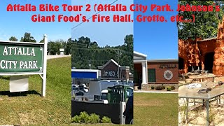 Attalla Bike Tour 2 (Attalla City Park, Johnson's Giant Foods, Fire Hall, Barracks, Slab, Grotto)