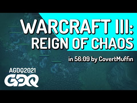 Warcraft III: Reign of Chaos by CovertMuffin in 56:09 - Awesome Games Done Quick 2021 Online