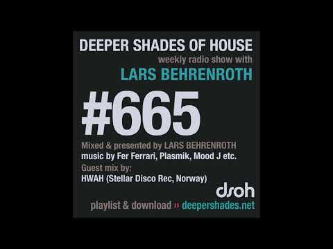 Deeper Shades Of House 665 w/ exclusive guest mix by HWAH (Stellar Disco Rec, Norway)