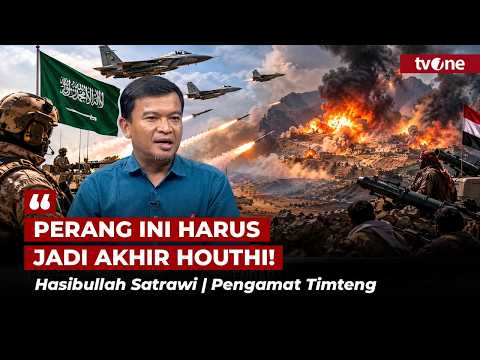 Pengamat: Saudi Ingin Jadikan Perang ini Momentum untuk Kalahkan Houthi | tvOne