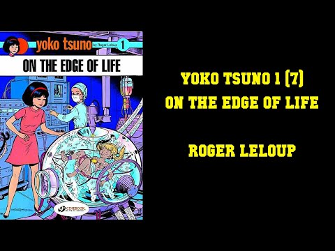 Yoko Tsuno: On The Edge Of Life - The Quality Of French/Belgium Comics Is Amazing