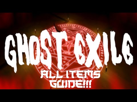 Ghost Exile All Items Guide