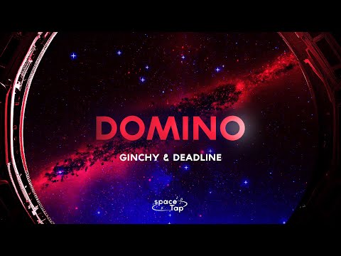 Ginchy & DEADLINE - Domino