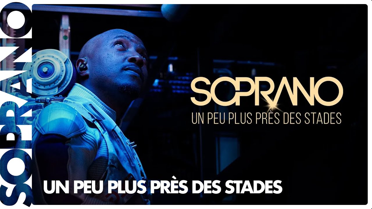 Soprano — Un peu plus près des stades