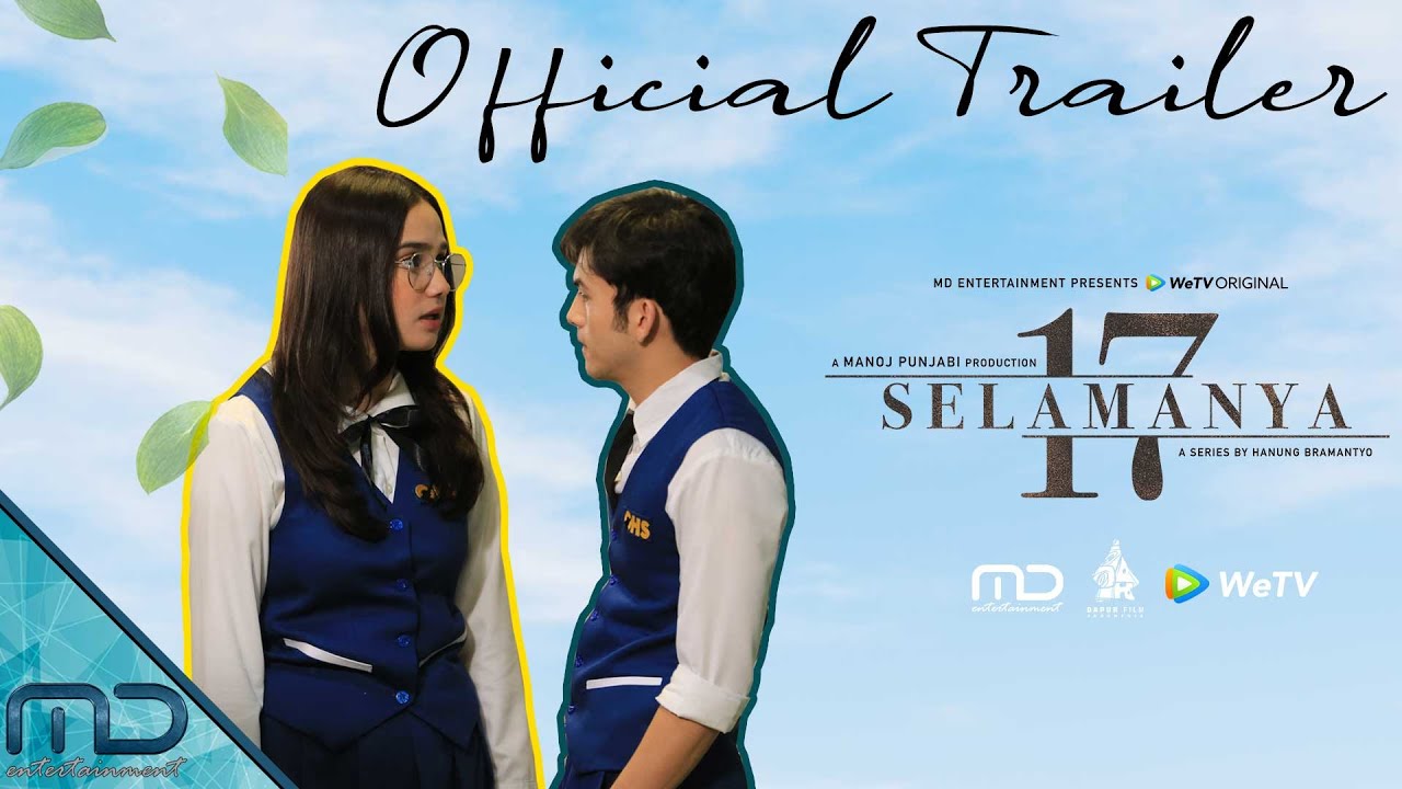17 Selamanya - Official Trailer | 10 Maret On WeTV Indonesia