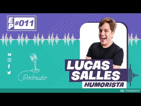 LUCAS SALLES - PodMuito #011