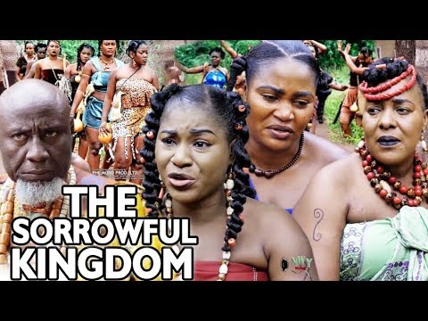 The Sorrowful Kingdom Season 3&4  - Destiny Etico 2019 Latest Nigerian Nollywood Movie
