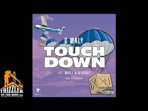 G. Maly ft. Mayj, Stackz - Touch Down [Prod. Moshuun] [Thizzler.com]