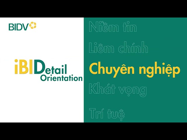 BIDV giới thiệu diện mạo mới: Trí tuệ – Niềm tin – Liêm chính – Niềm tin – Khát vọng