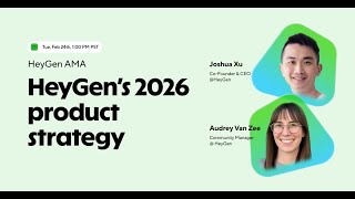 HeyGen AMA: HeyGen’s 2026 product strategy