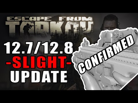 Tarkov News - Slight Updates to 12.7 & 12.8 - Escape from Tarkov News - Patch 12.7, Patch 12.8