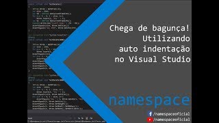 Utilizando auto indentação no Visual Studio - namespace