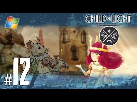 Child of Light - Pt.12 【Chapter 6： Of Mice and Magna】