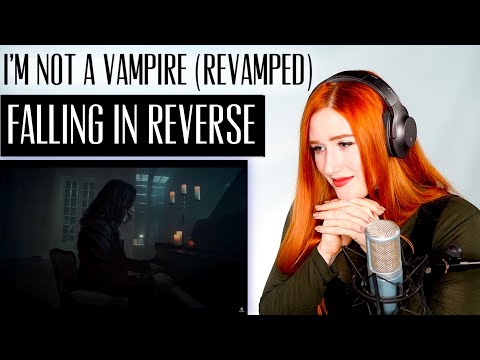I'M NOT A VAMPIRE (REVAMPED).. Falling In Reverse | VOICE COACH REACTION/ANALYSIS | heck... yes