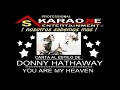 KARAOKE  Donny Hathaway with Roberta Flack YOU ARE MY HEAVEN