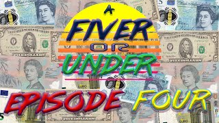 A Fiver or Under Episode 4