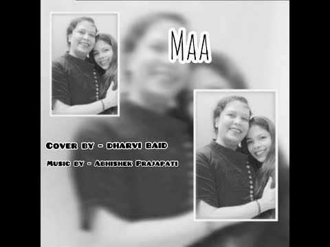MAA (female version by DHARVI ) | AAGHA ALI