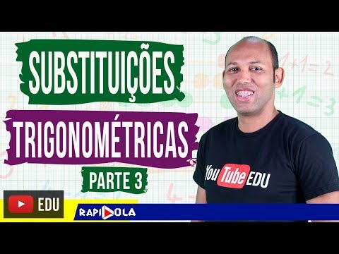 INTEGRAL SUBSTITUIÇÃO TRIGONOMÉTRICA #26 ✅ PARTE 3