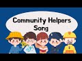 Community Helpers For Kids Fun Learning Song For Preschool Kindergarten