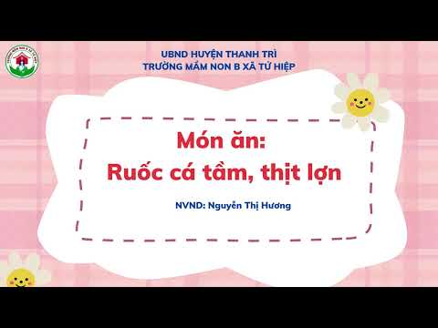 Món ăn: Ruốc Cá tầm, thịt lợn - NVND Nguyễn Thị Bích Hương