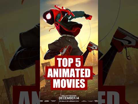 Top 5 Animated Movies That Captivated the World