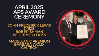 APS Awards Ceremony, April 2025 General Meeting