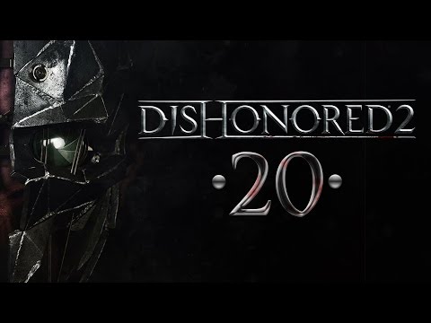 Coś mi chyba umknęło... | Dishonored 2 [#20]