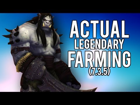 Finally! Actual Legendary Farm Method In 7.3.5 - WoW Legion 7.3