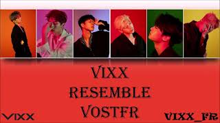 VIXX - Resemble (VOSTFR)