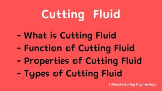 Cutting fluid || Types of cutting fluid