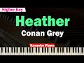 Conan Gray - Heather Karaoke Piano HIGHER KEY
