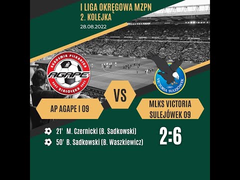 28.08.2022 I liga okręgowa MZPN 2 kolejka AP #Agape 09 - MLKS Victoria Sulejówek