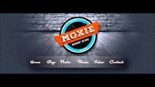Moxie Blues Band - Match Burn Twice