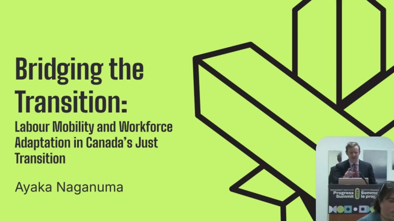 Bridging the Transition: Labour Mobility and Workforce Adaptation in Canada’s Just Transition