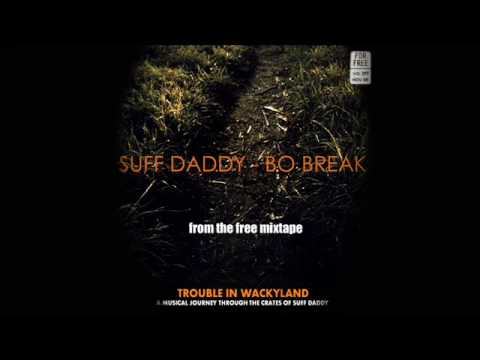 Suff Daddy - Bo Break