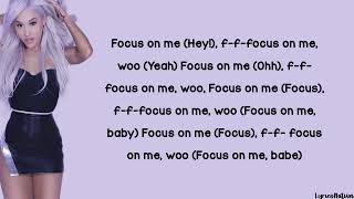 Ariana Grande - Focus (lyrics)