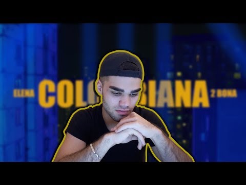 Kritikuvanje pesni #7 | ELENA x 2BONA - COLOMBIANA - (OFFICIAL VIDEO 2019)